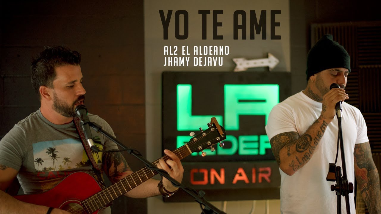 Yo Te Ame ( LA ALDEA ON AIR ) - Al2 El Aldeano & Jhamy