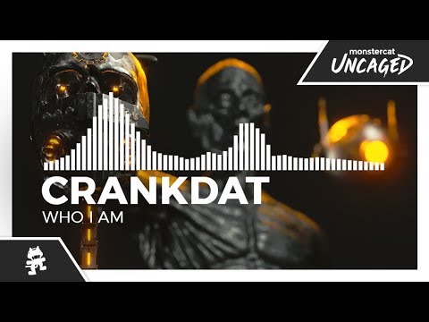 Crankdat - Who I Am [Monstercat Release]