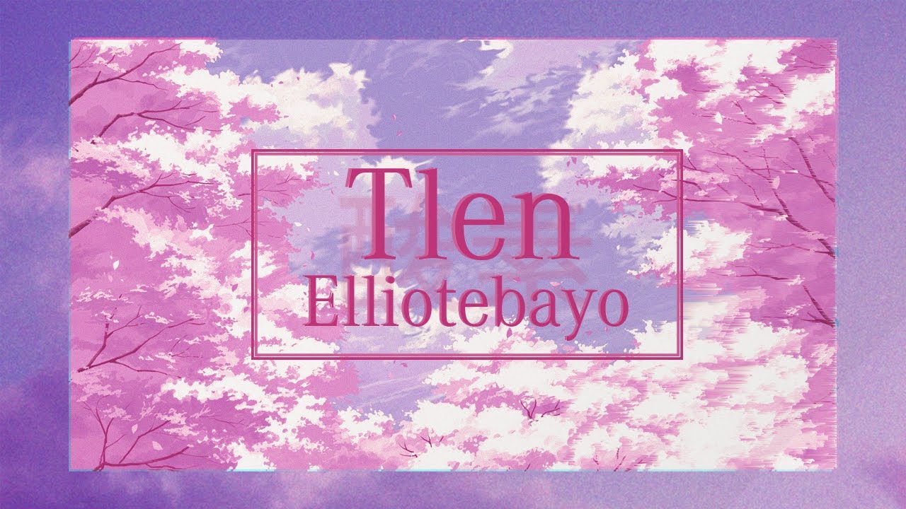 elliotebayo - Tlen (prod. Blue Skai Beats)