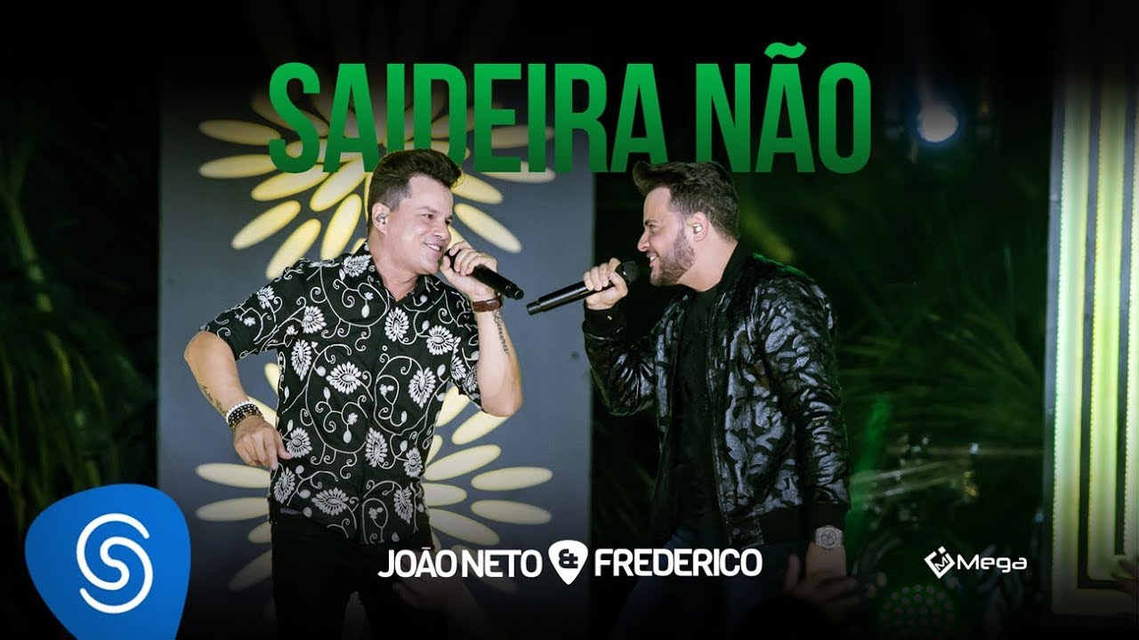 João Neto e Frederico - Saideira Não (DVD Em Sintonia)