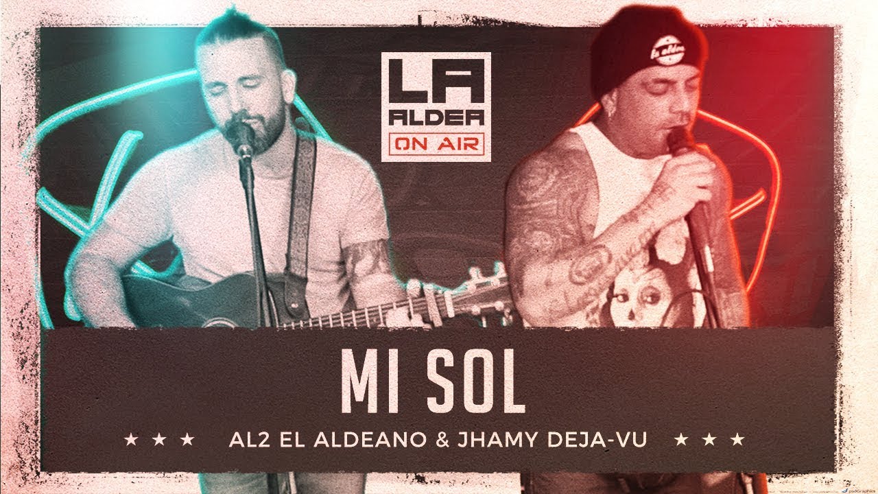 Mi Sol ( LA ALDEA ON AIR ) - Al2 El Aldeano & Jhamy