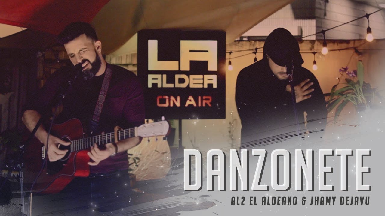 Danzonete ( LA ALDEA ON AIR ) - Al2 El Aldeano & Jhamy