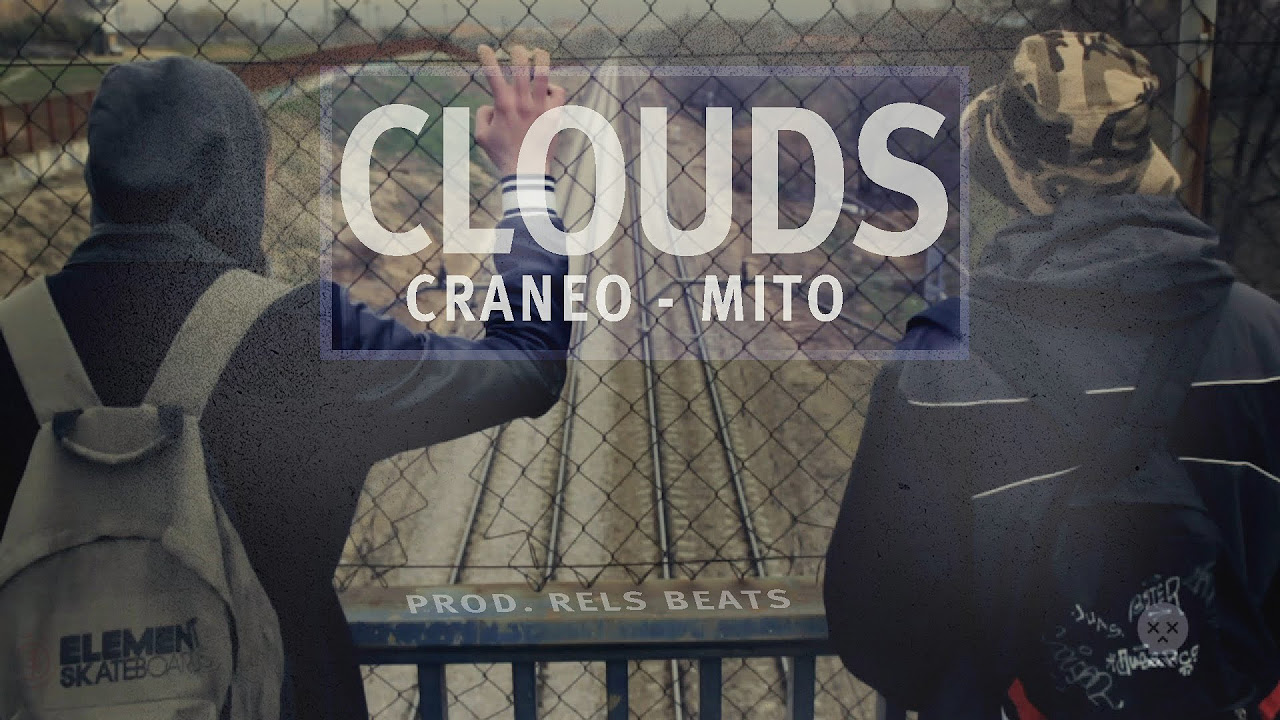 Cráneo y Mito - Clouds (Prod. Rels Beats) VIDEOCLIP //CraneoMedia