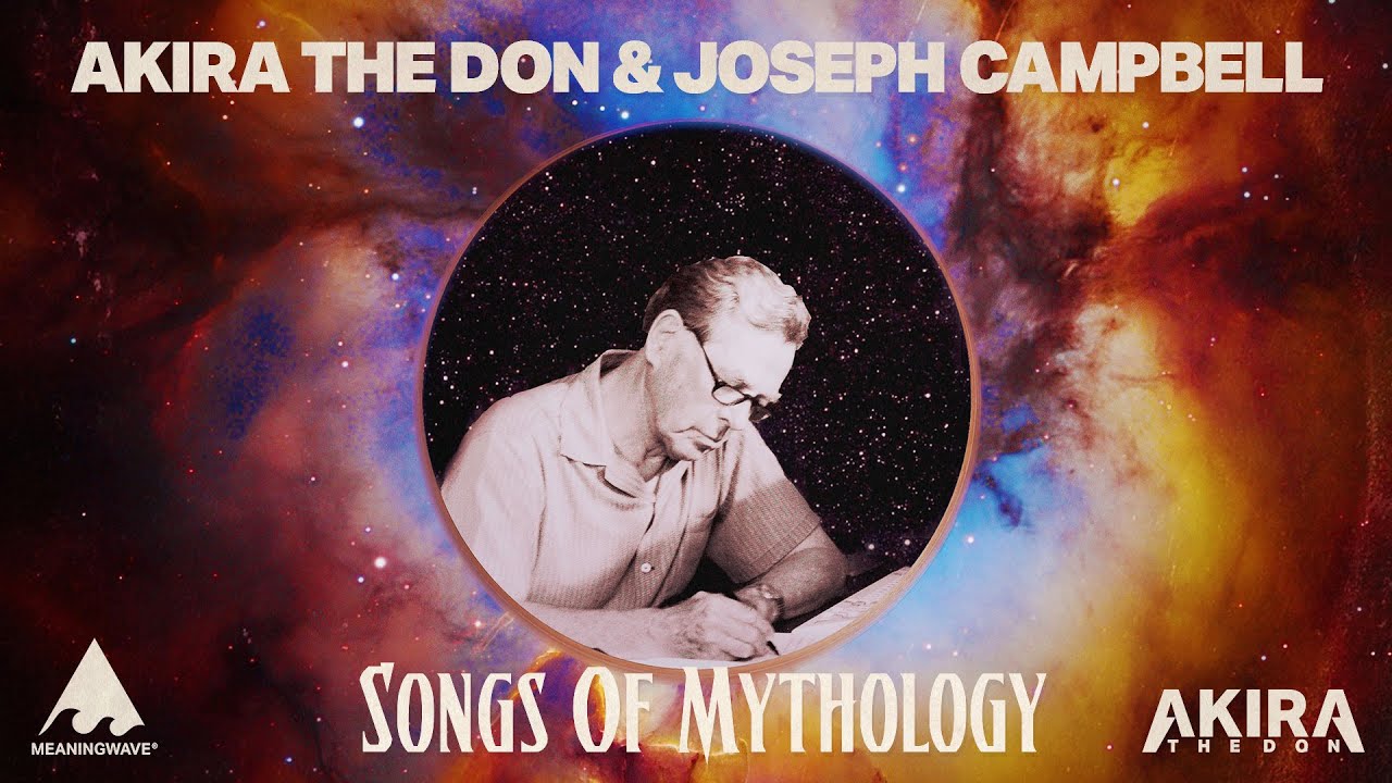 Akira The Don & Joseph Campbell  - Songs of Mythology | Visual Album | Meaningwave