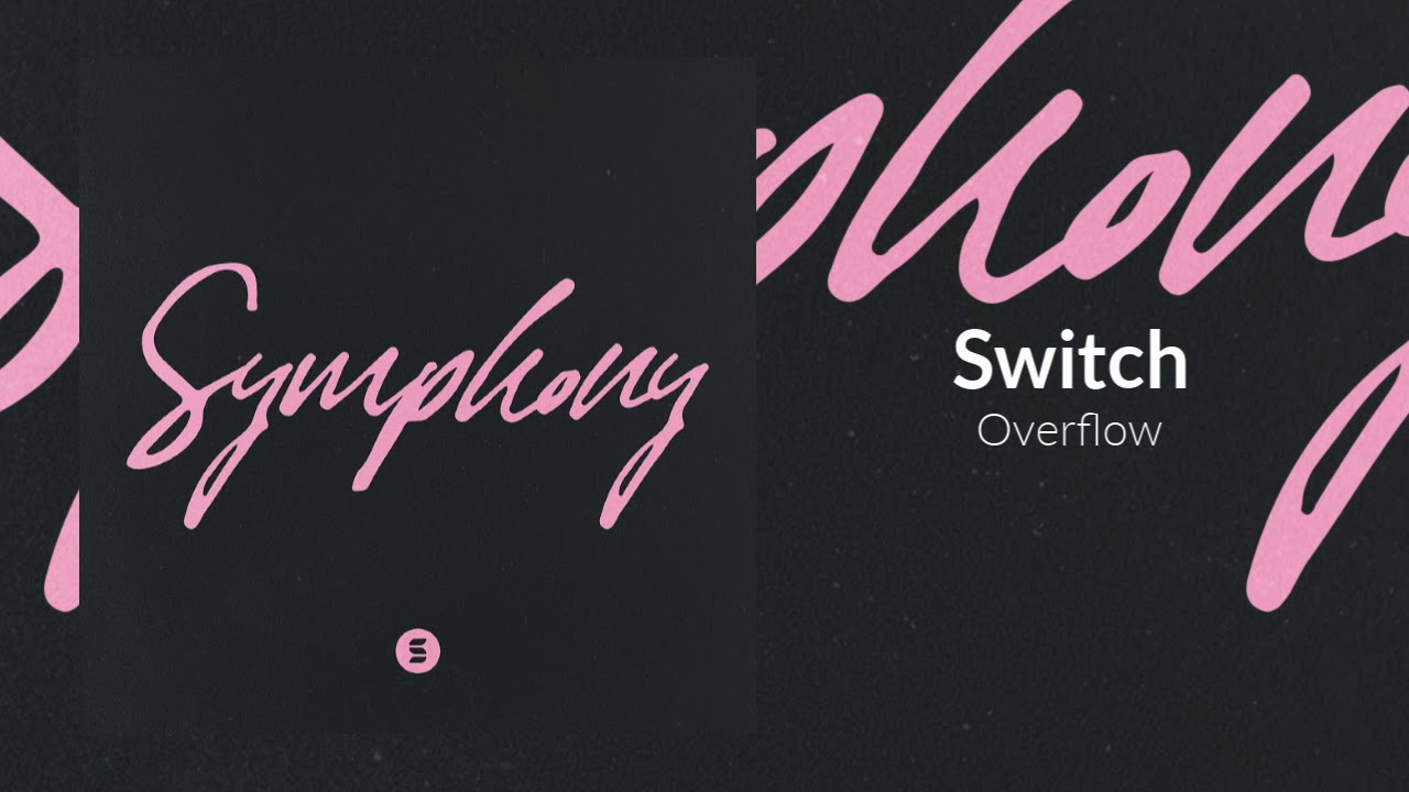 Switch - "Overflow"