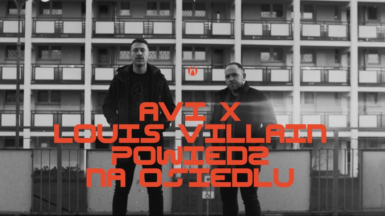 Avi x Louis Villain - Powiedz na osiedlu (Remix) (Official Video)