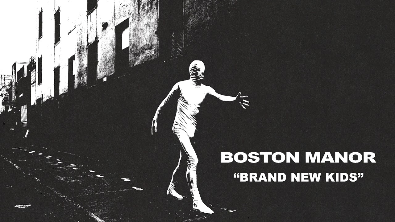 Boston Manor "Brand New Kids"