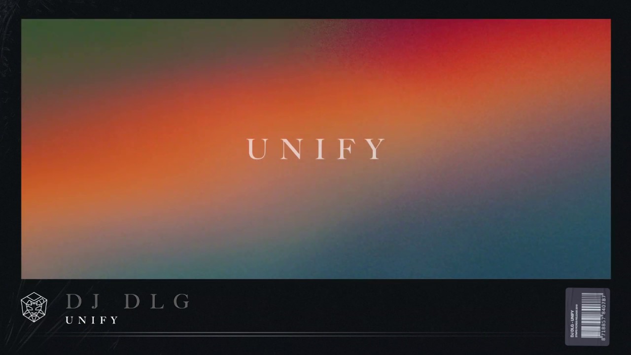 DJ DLG - Unify