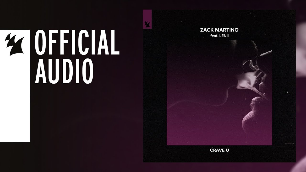 Zack Martino feat. Lenii - Crave U