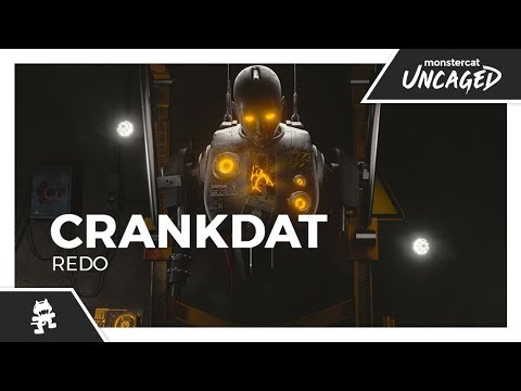 Crankdat - Redo [Monstercat Lyric Video]