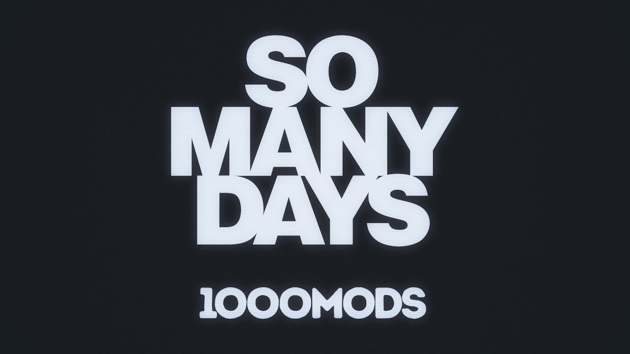 1000mods - So Many Days - Official Audio Release