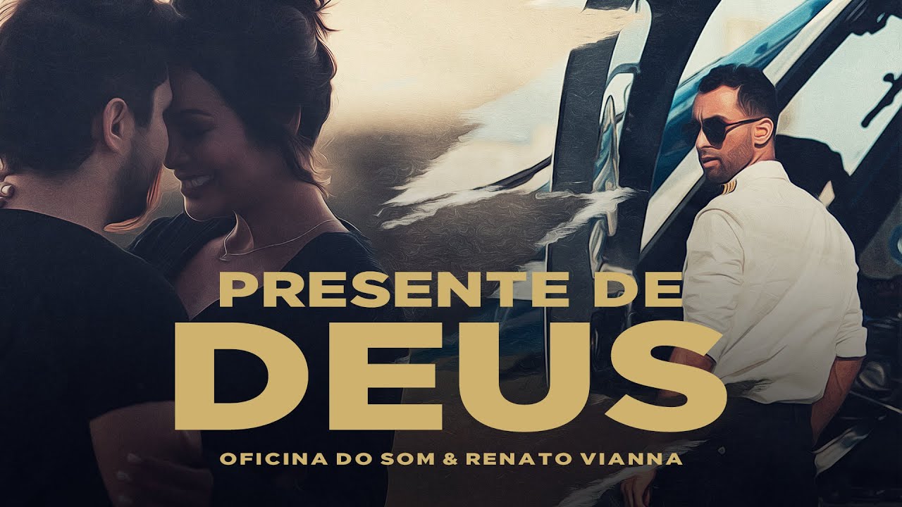Oficina do Som - Presente de Deus ft Renato Vianna [Clipe Oficial]