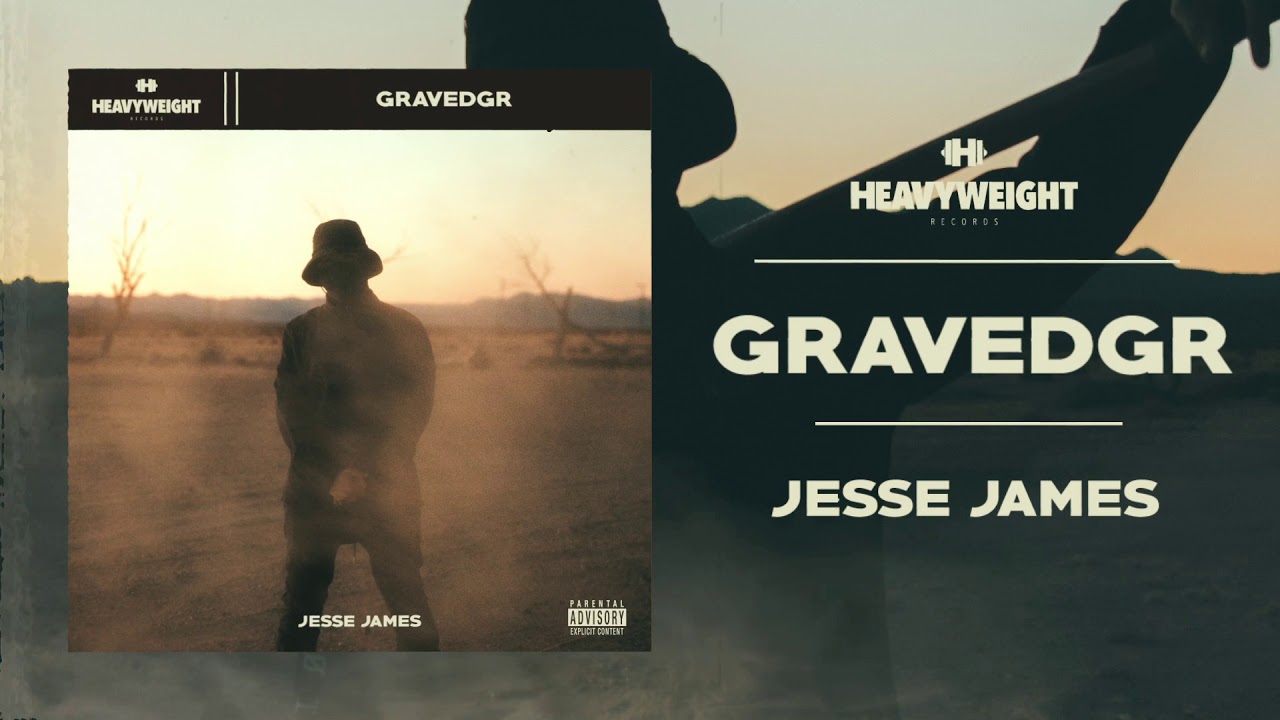 GRAVEDGR - JESSE JAMES
