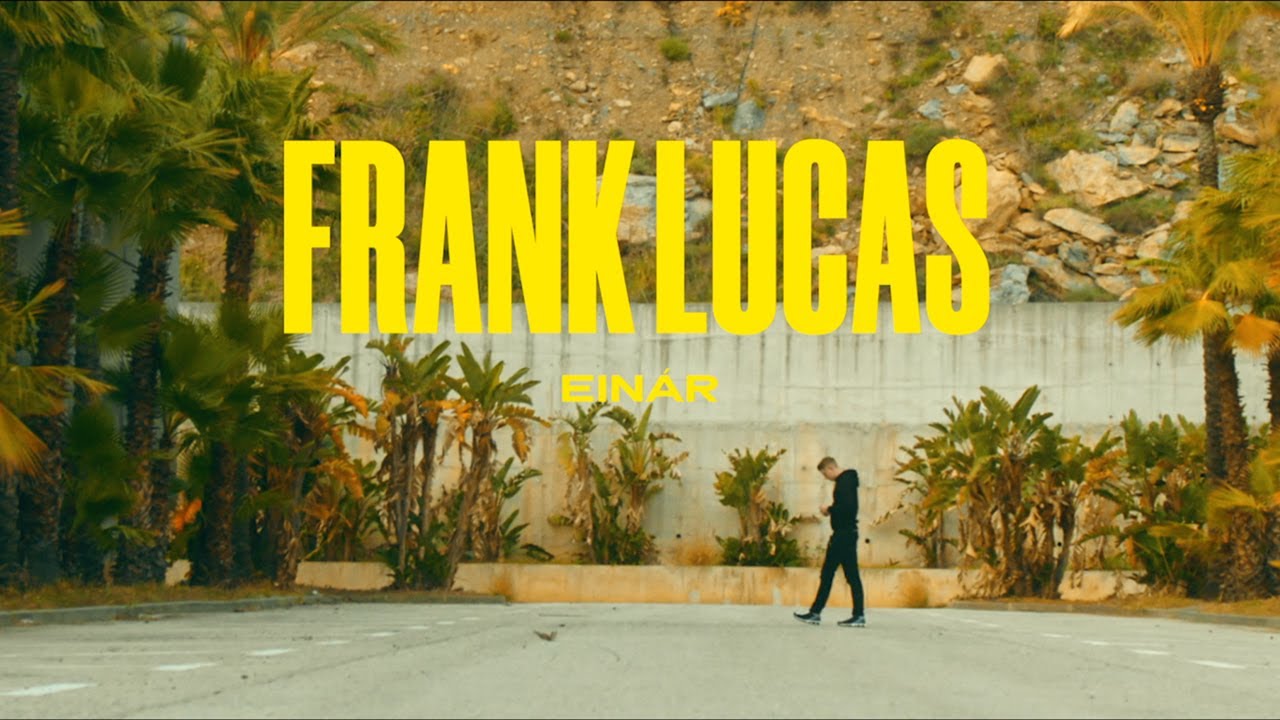 Einár - Frank Lucas (officiell musikvideo)
