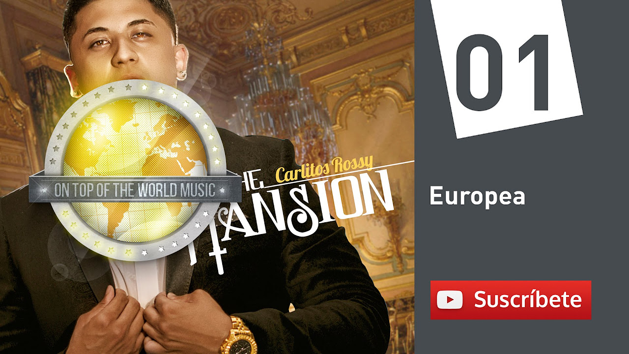 Carlitos Rossy - Europea | track 01 [Audio]