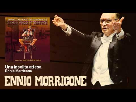 Ennio Morricone - Una insolita attesa - Il Mio Nome E' Nessuno (1973)