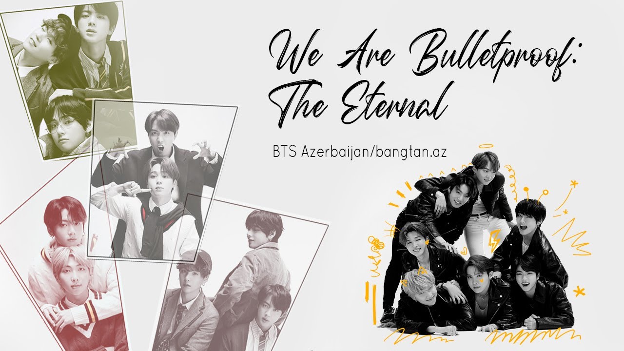 [AZE] BTS - We Are Bulletproof : The Eternal