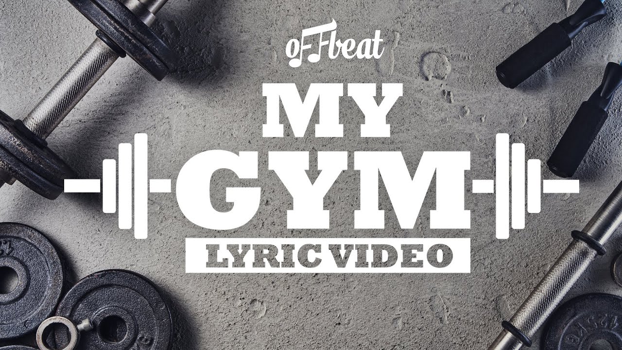 Offbeat My Gym [Lyric Video]