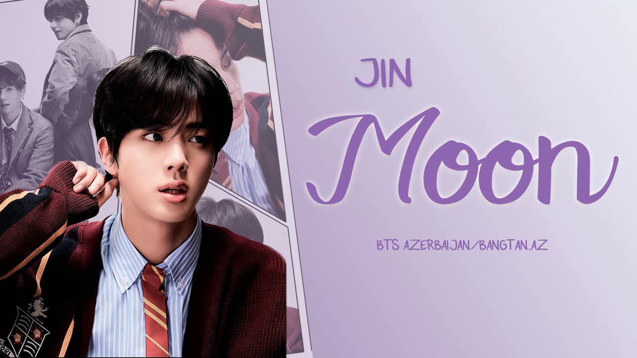 [AZE] Jin - Moon