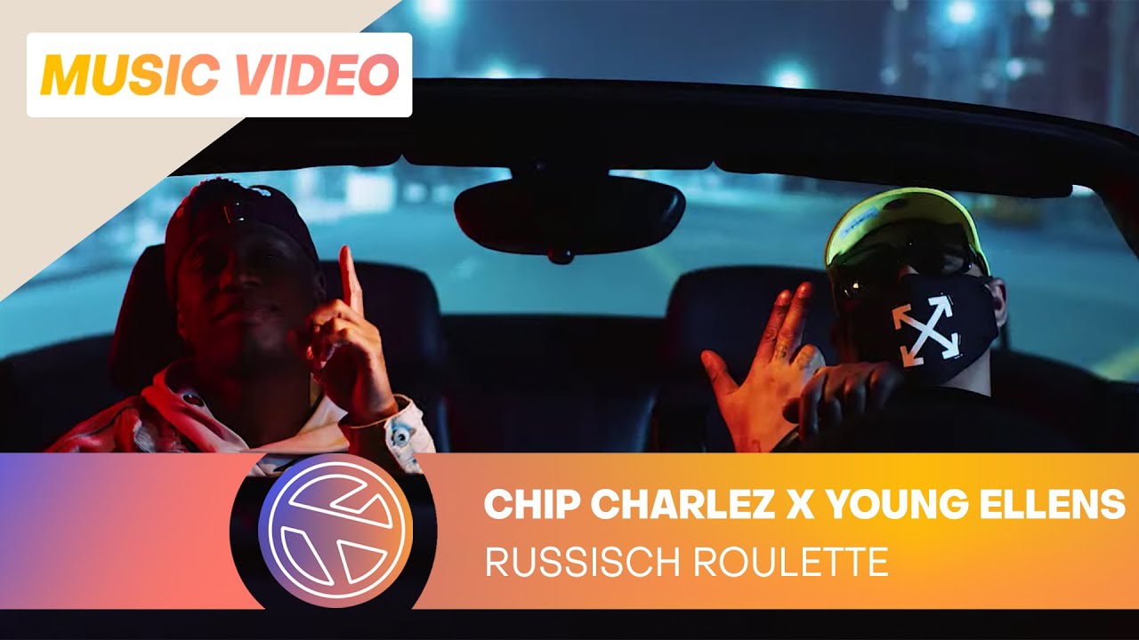 CHIP CHARLEZ & YOUNG ELLENS - RUSSISCH ROULETTE (PROD. ONE VISION)