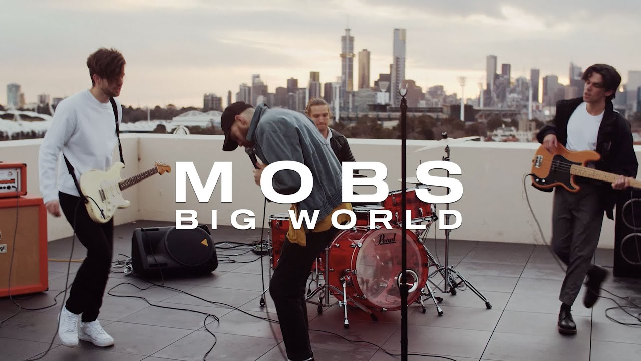 MOBS - Big World (Official Music Video)