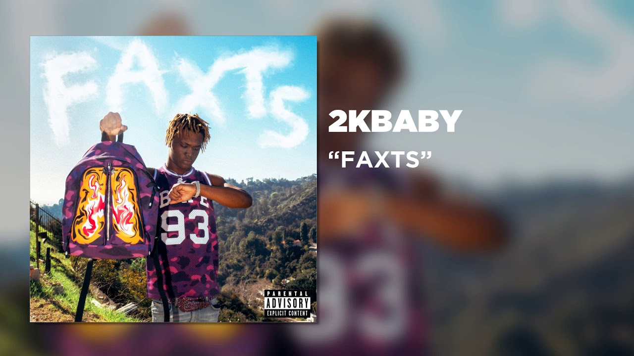 2KBABY - FAXTS (Official Audio)
