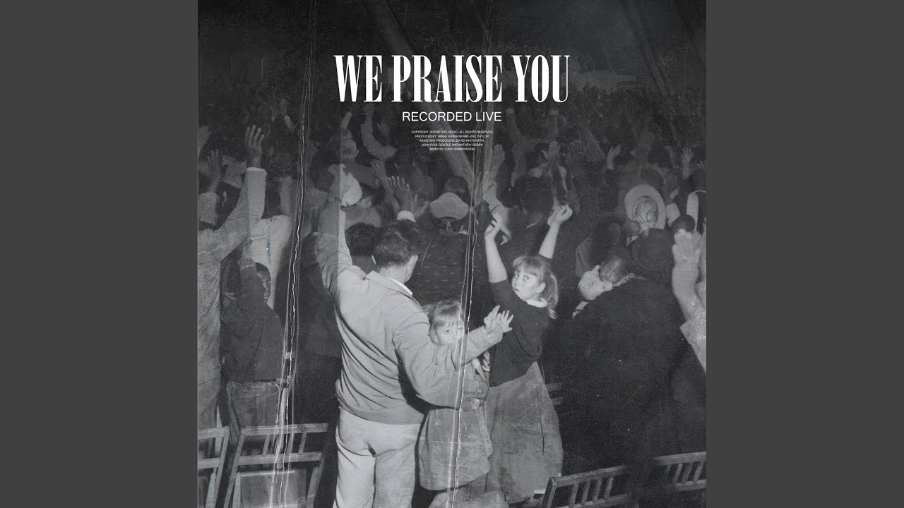 We Praise You (Live)