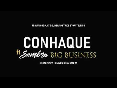 Conhaque ft Sombra - Big Business