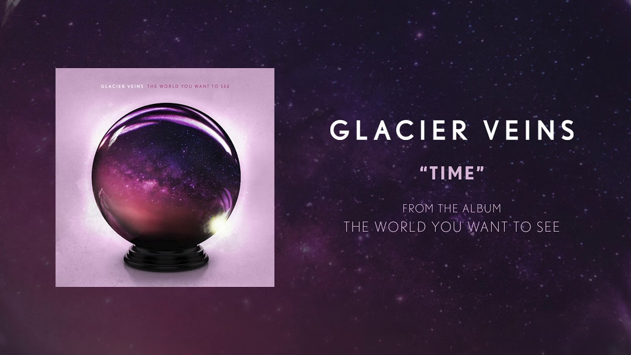 Glacier Veins "Time"