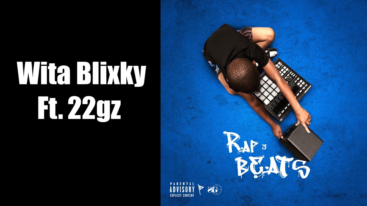 C-clip Beatz - Wita Blixky feat. 22Gz (Audio)