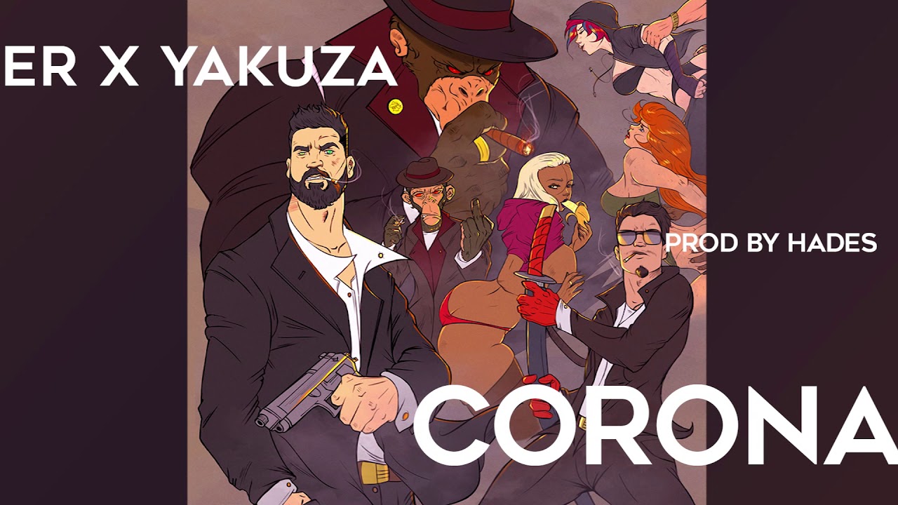 Corona - Hoofer x Yakuza (prod by Hades)
