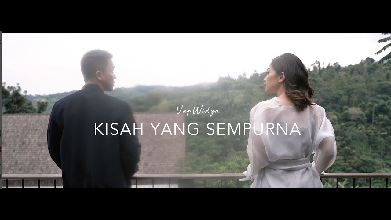 Uap Widya - Kisah Yang Sempurna ( Official Music Video )