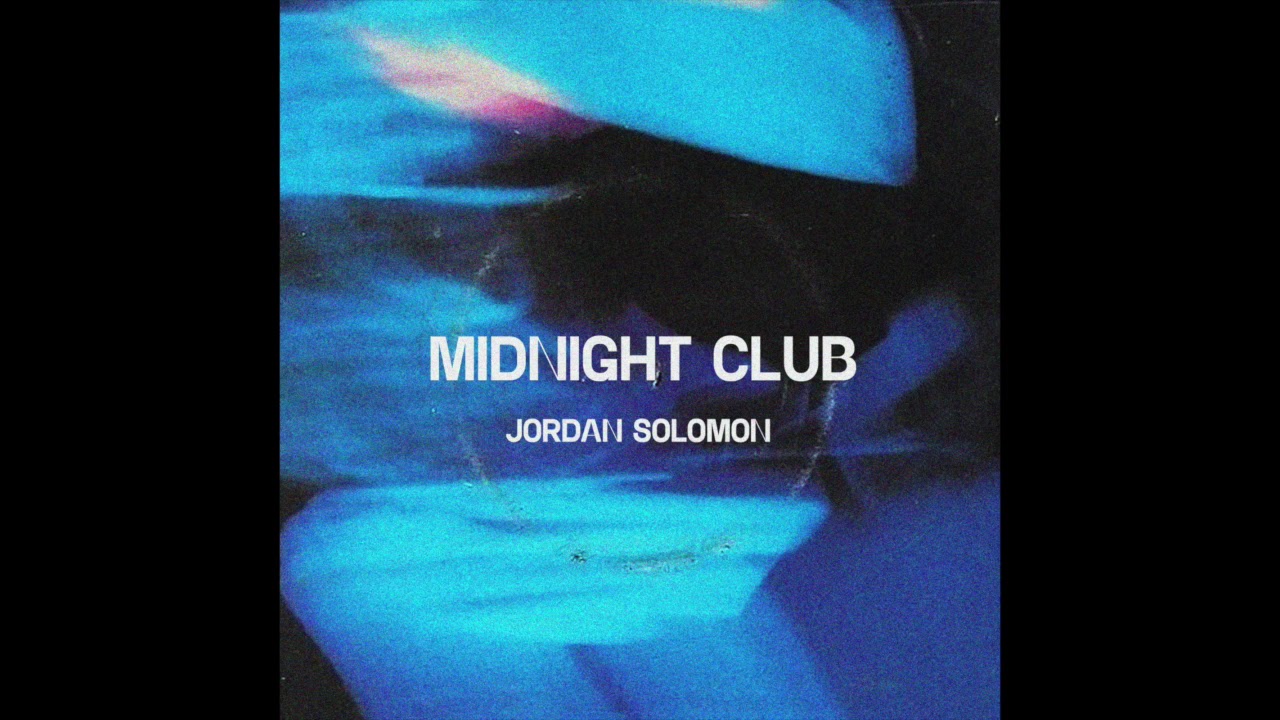 Jordan Solomon - Midnight Club (Official Audio)