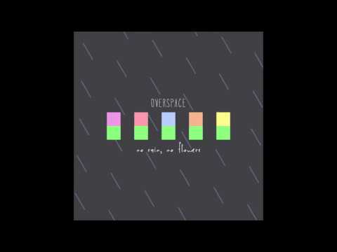 Overspace - no rain, no flowers EP [MINIMIX]