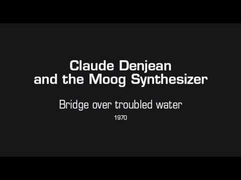 Claude Denjean and the Moog Synthesizer - Bridge over troubled water (1970)