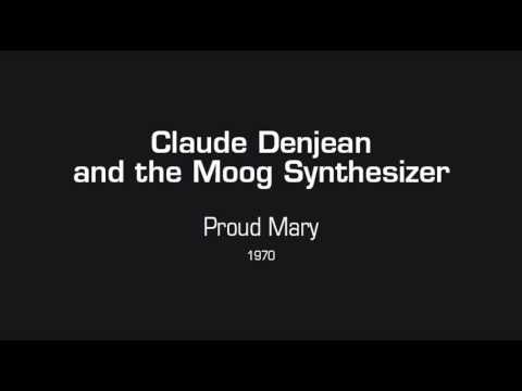 Claude Denjean and the Moog Synthesizer - Proud Mary (1970)