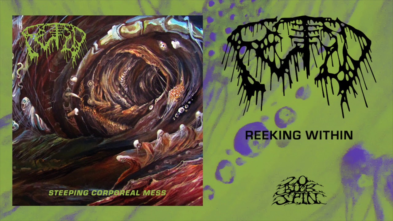 FETID - Reeking Within (From 'Steeping Corporeal Mess' LP, 2019)