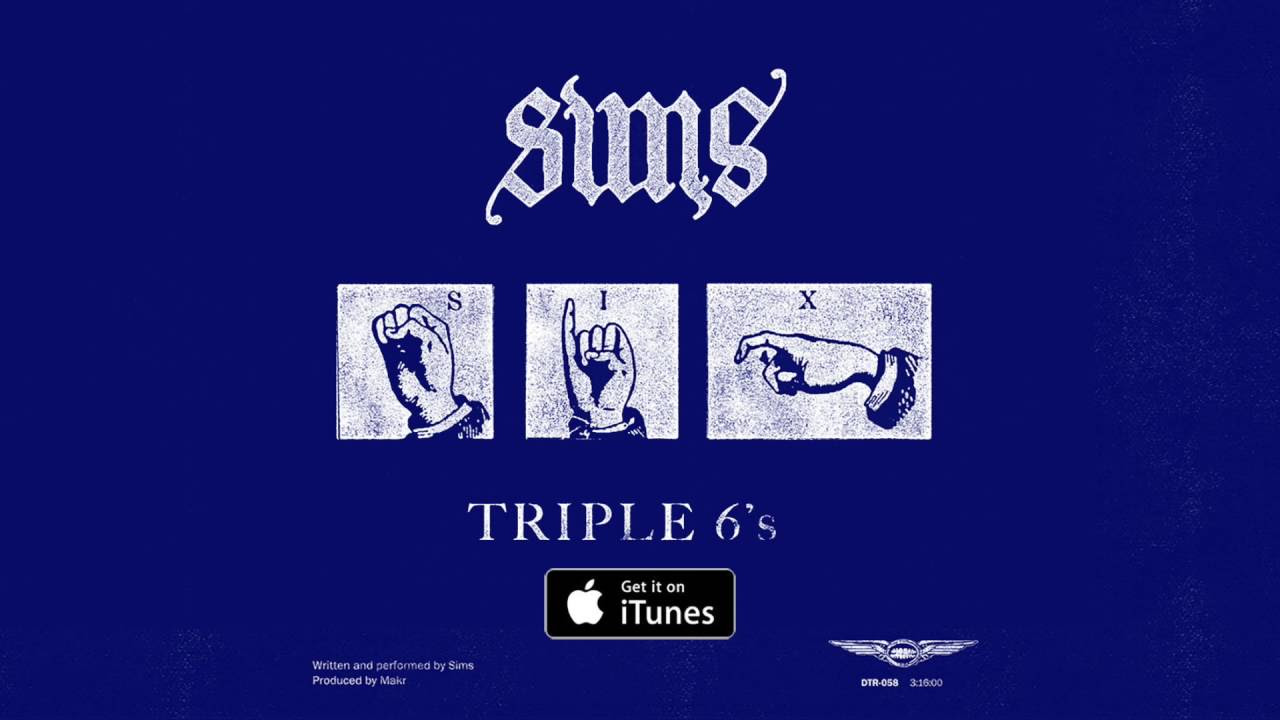 Sims "Triple 6's" (Official Audio)