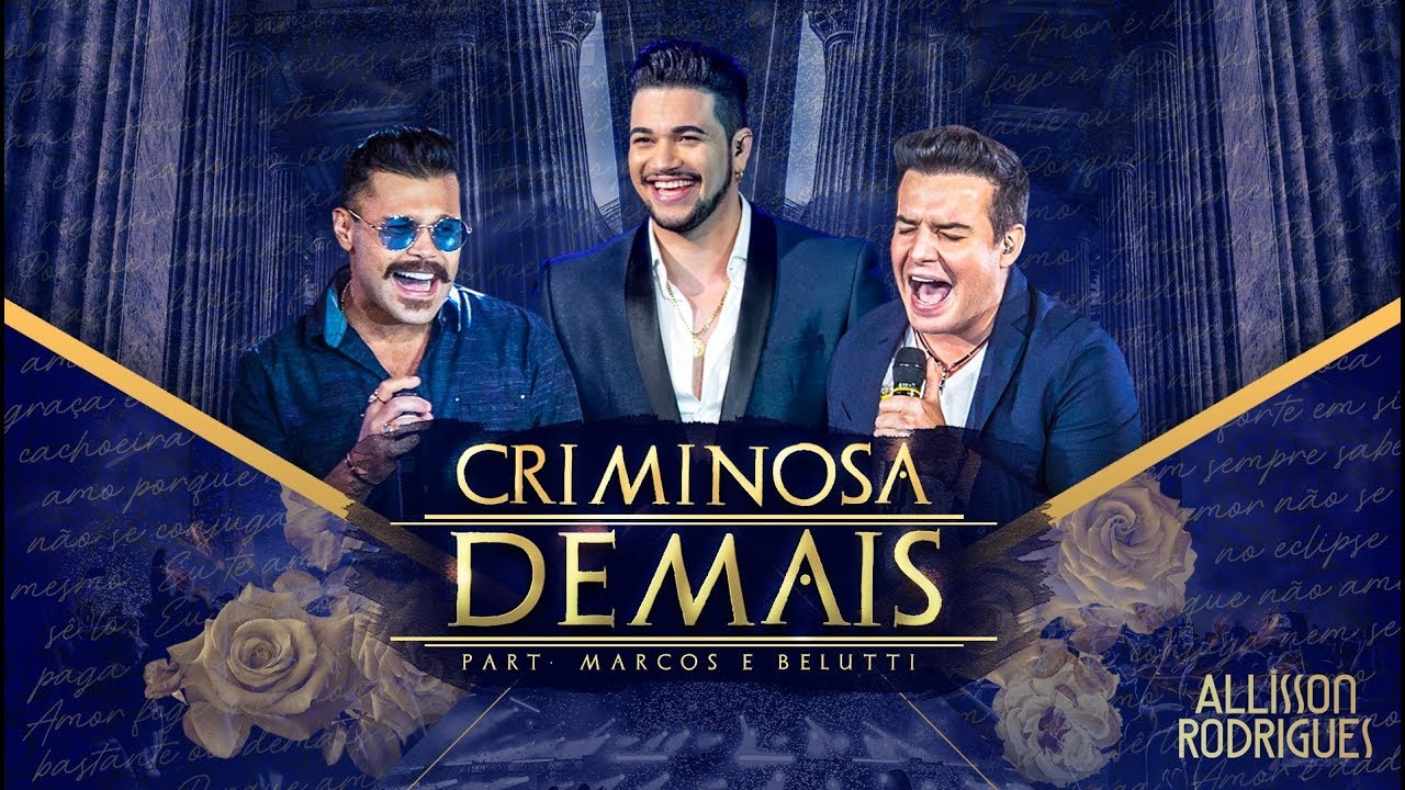Allisson Rodrigues Feat. Marcos & Belutti - Criminosa Demais
