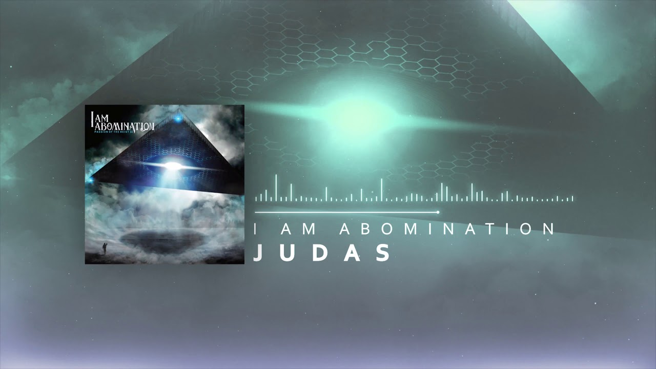 I Am Abomination - Judas