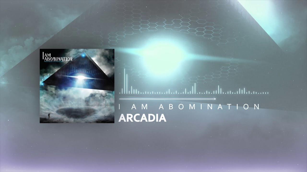 I Am Abomination - Arcadia