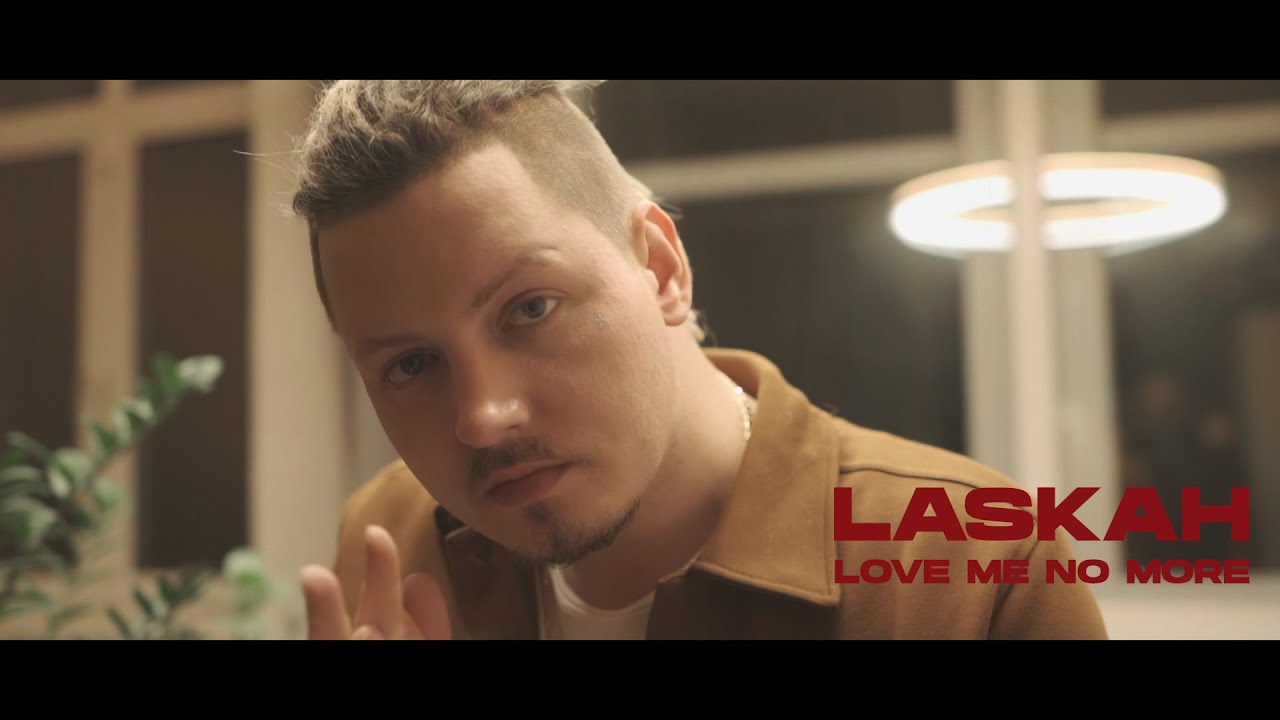 Laskah - Love Me No More (Official Music Video) [prod. by Laskah & Che]