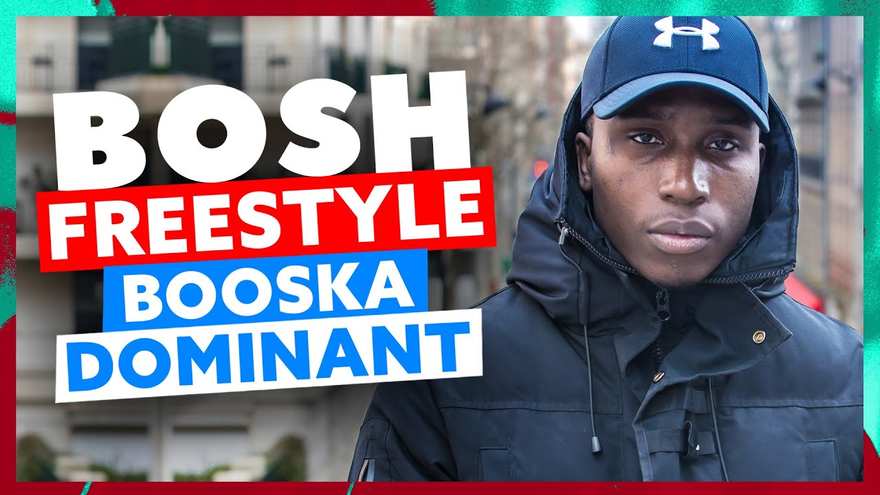 Bosh | Freestyle Booska Dominant