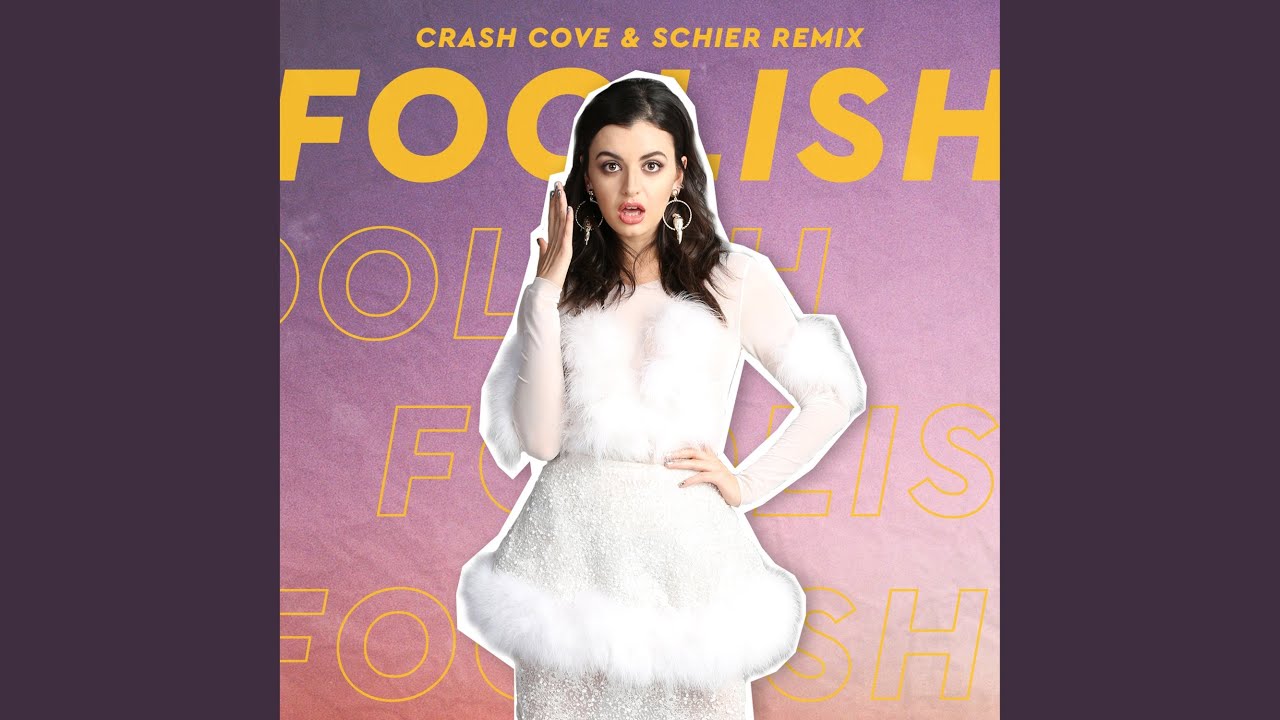 Foolish (Crash Cove & Schier Remix)
