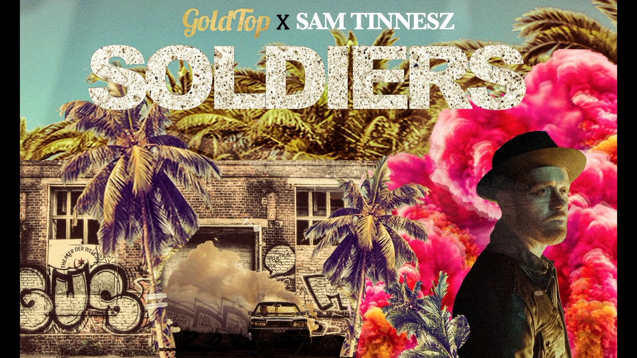 Sam Tinnesz X GoldTop - Soldiers [Official Audio]