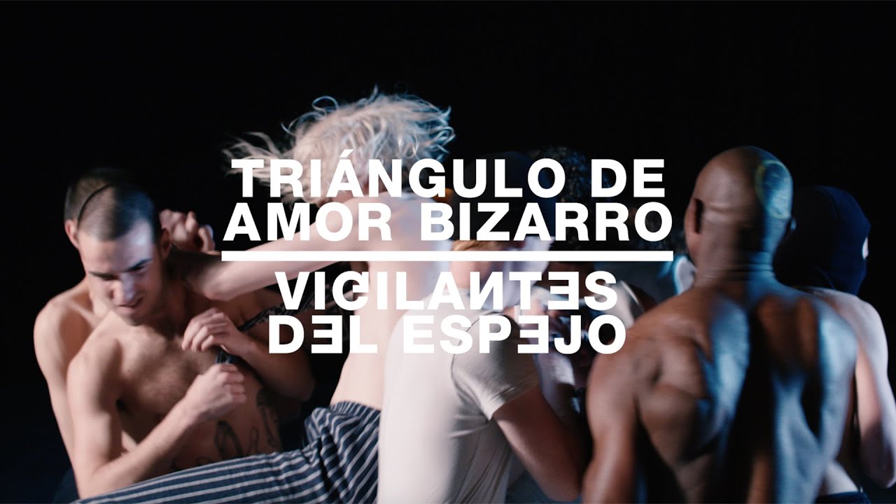 Triángulo de Amor Bizarro - Vigilantes del Espejo (Video oficial)