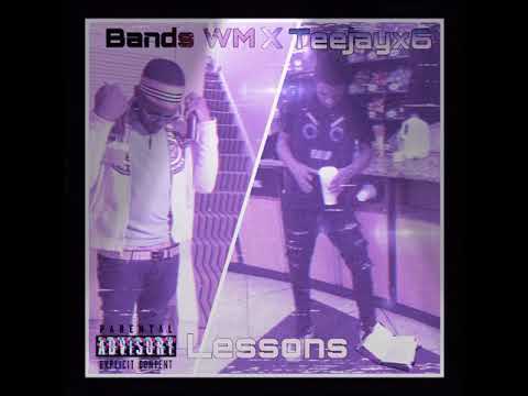 Bands WM X Teejayx6 - Lessons (Official Audio)