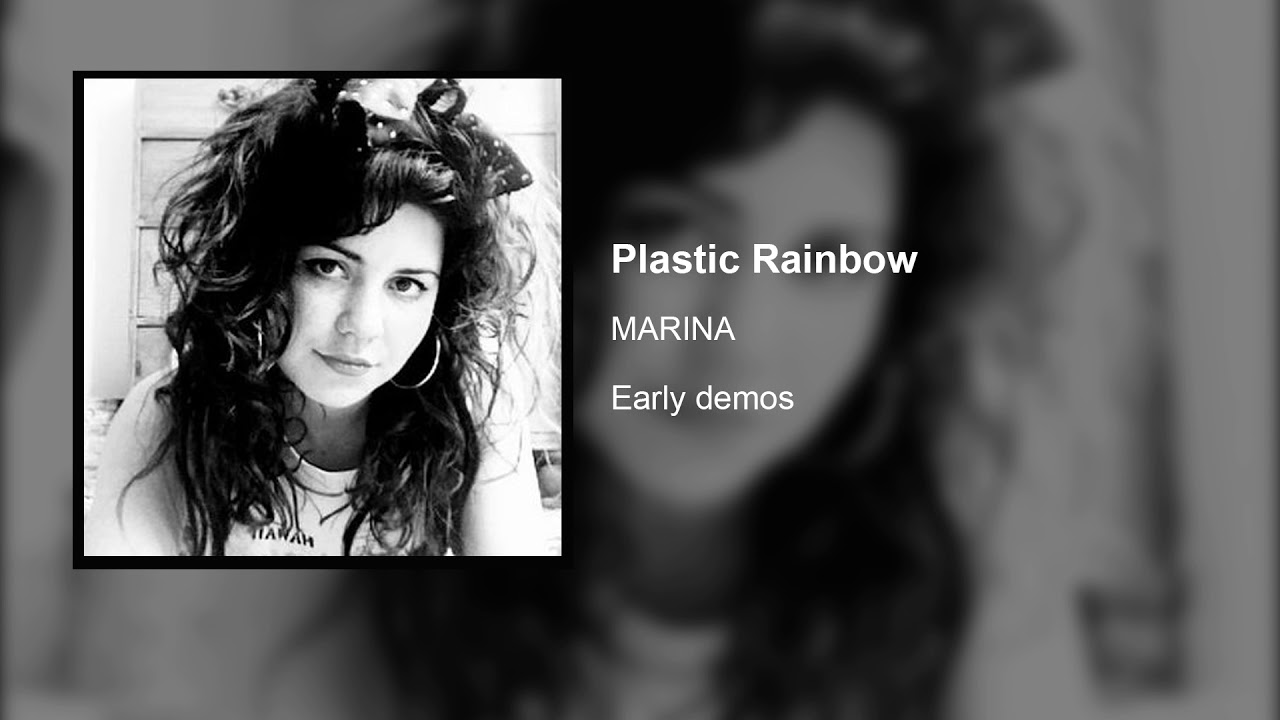 MARINA - Plastic Rainbow (Demo)