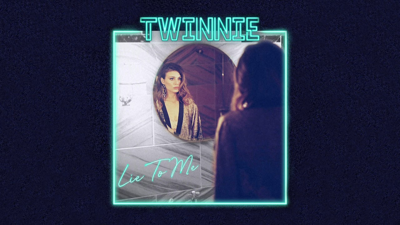Twinnie - Lie To Me (Official Audio)