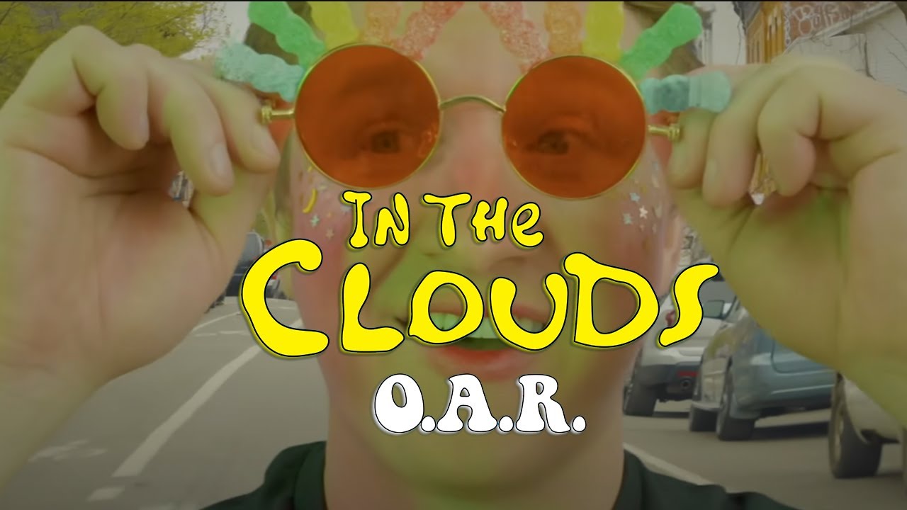 O.A.R. -  'In The Clouds' [Official] Music Video